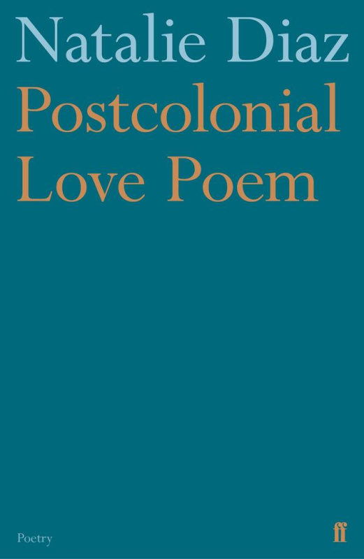Postcolonial Love Poem - Natalie Diaz - kniha z kategorie Poezie