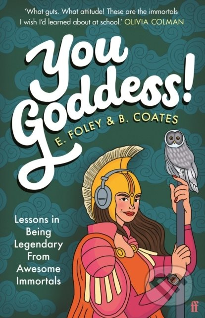 You Goddess! (Lessons in Being Legendary from Awesome Immortals) - kniha z kategorie Humanitní a společenské vědy