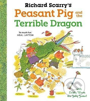 Richard Scarry´s Peasant Pig and the Terrible Dragon