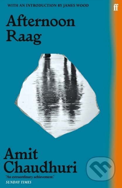 Afternoon Raag - Amit Chaudhuri - kniha z kategorie Společenská beletrie