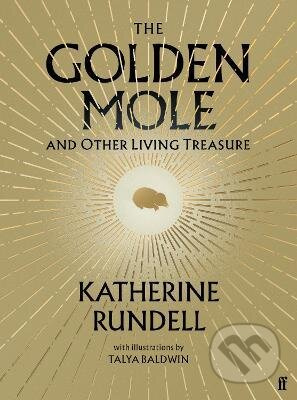 The Golden Mole (and Other Living Treasure) - Katherine Rundell - kniha z kategorie Beletrie