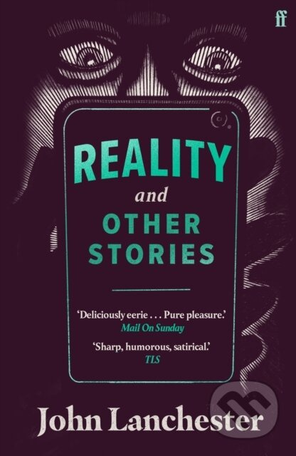 Reality, and Other Stories - John Lanchester - kniha z kategorie Společenská beletrie