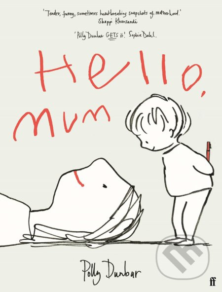 Hello, Mum - Polly Dunbar - kniha z kategorie Vztahy a rodina