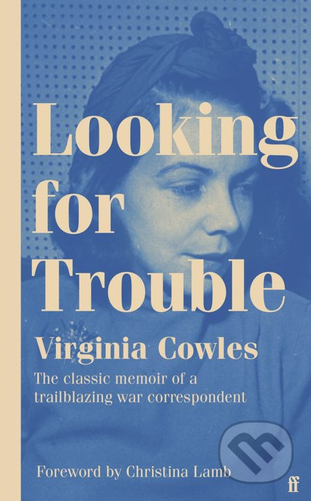 Looking for Trouble - Virginia Cowles - kniha z kategorie Historie