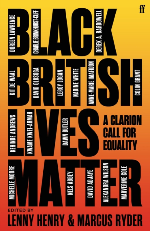 Black British Lives Matter - Lenny Henry, Marcus Ryder
