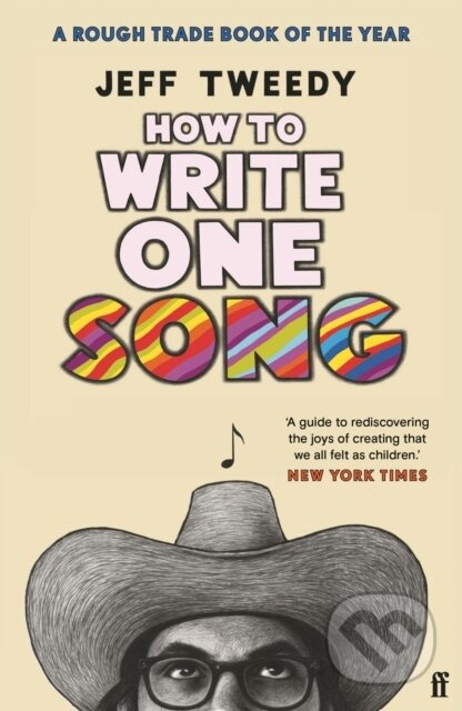 How to Write One Song - Jeff Tweedy - kniha z kategorie Umění, design a architektura