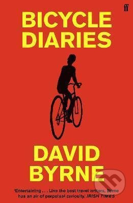 Bicycle Diaries - David Byrne - kniha z kategorie Individuální sporty