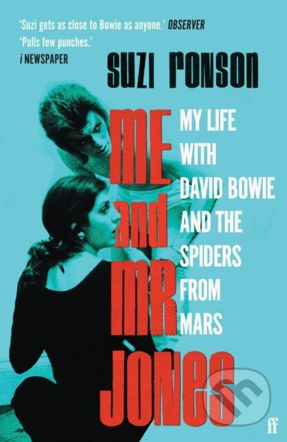 Me and Mr Jones (My Life with David Bowie and the Spiders from Mars) - kniha z kategorie Historie