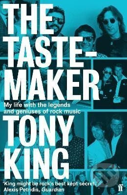 The Tastemaker: My Life with the Legends and Geniuses of Rock Music