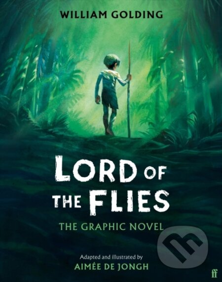 Lord of the Flies (The Graphic Novel) - William Golding, Aimée de Jongh (ilustrátor)