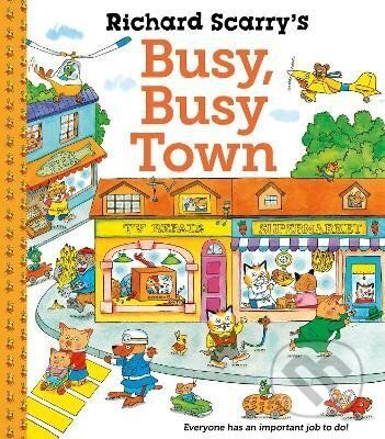 Richard Scarry´s Busy Busy Town - Richard Scarry