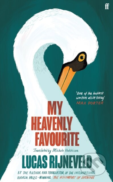 My Heavenly Favourite, FROM THE WINNERS OF THE INTERNATIONAL BOOKER PRIZE FABER & FABER