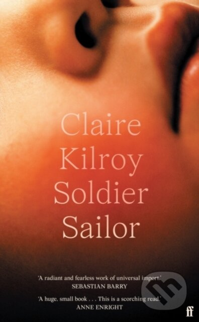 Soldier Sailor (Export Edition) - Claire Kilroy - kniha z kategorie Společenská beletrie