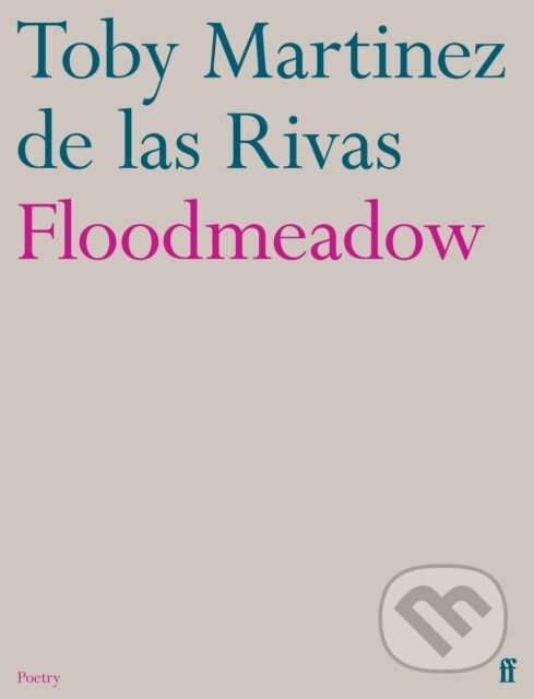 Floodmeadow - Toby Martinez de las Rivas