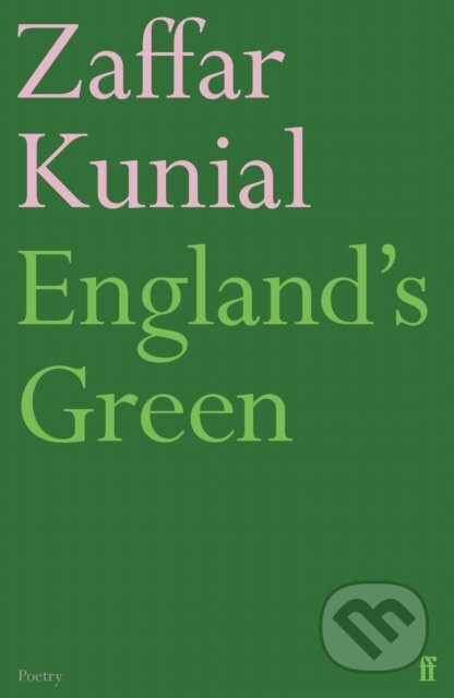 England's Green - Zaffar Kunial - kniha z kategorie Poezie
