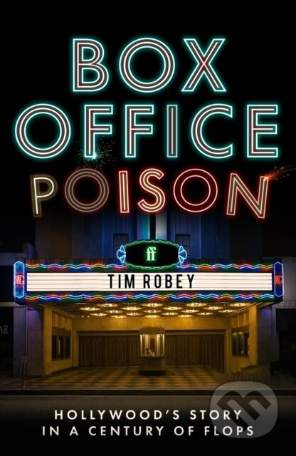 Box Office Poison (Hollywood’s Story in a Century of Flops) - kniha z kategorie Umění, design a architektura