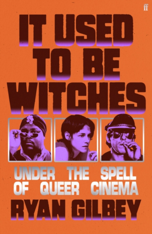 FABER & FABER It Used to be Witches - Gilbey, Ryan