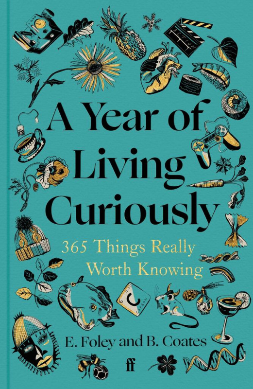 A Year of Living Curiously (365 Things Really Worth Knowing) - kniha z kategorie Humanitní a společenské vědy