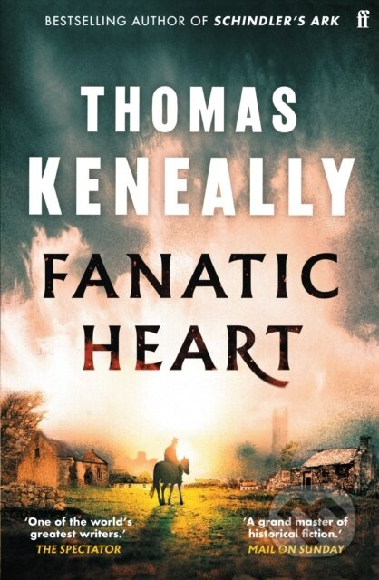 Fanatic Heart ('A grand master of historical fiction.' Mail on Sunday)