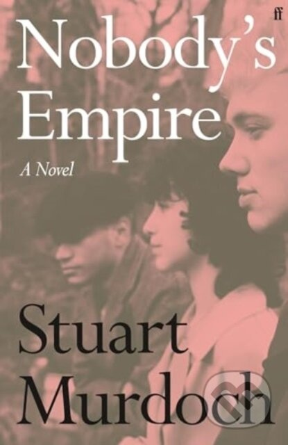 Nobody's Empire FABER & FABER