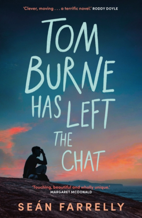 FABER & FABER Tom Burne Has Left the Chat - Farrelly, Sean
