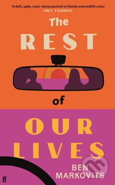 The Rest of Our Lives - Benjamin Markovits - kniha z kategorie Společenská beletrie
