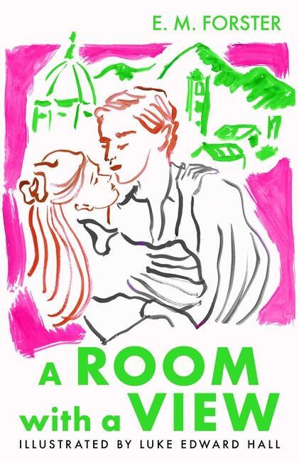 A Room With A View (The Illustrated Edition) - E M Forster
