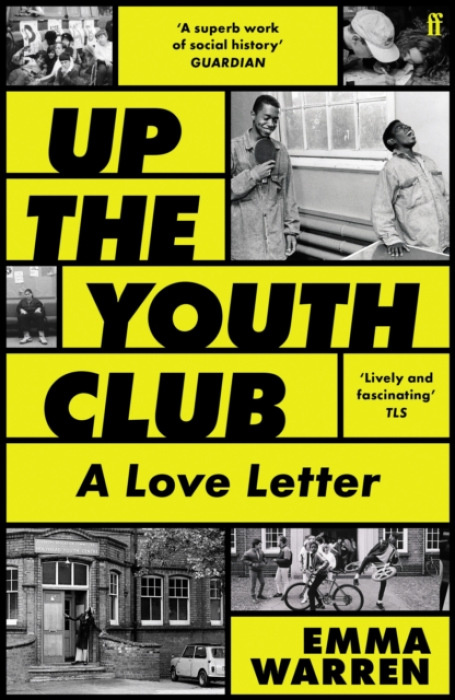 FABER & FABER Up the Youth Club - Warren, Emma