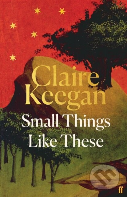 Small Things Like These - Claire Keegan - kniha z kategorie Společenská beletrie