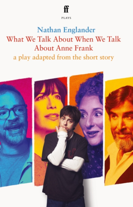 FABER & FABER What We Talk About When We Talk About Anne Frank - Englander, Nathan