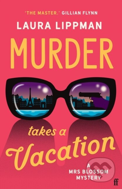 Murder Takes a Vacation - Laura Lippman
