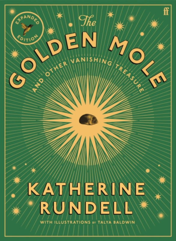 The Golden Mole (and Other Living Treasure: 'A rare and magical book.' Bill Bryson)