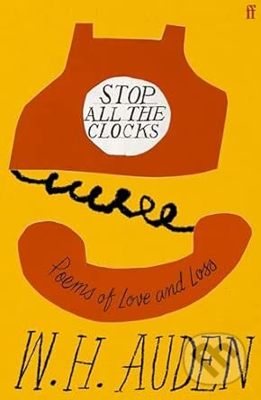 Stop all the clocks (Poems of Love and Loss) - W.H. Auden - kniha z kategorie Poezie