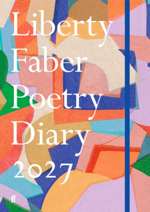 FABER & FABER Liberty Faber Poetry Diary 2027 - Poets, Various