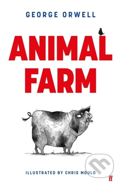 Animal Farm (The Illustrated Edition) - George Orwell - kniha z kategorie Životopisy, reportáže a myšlienky