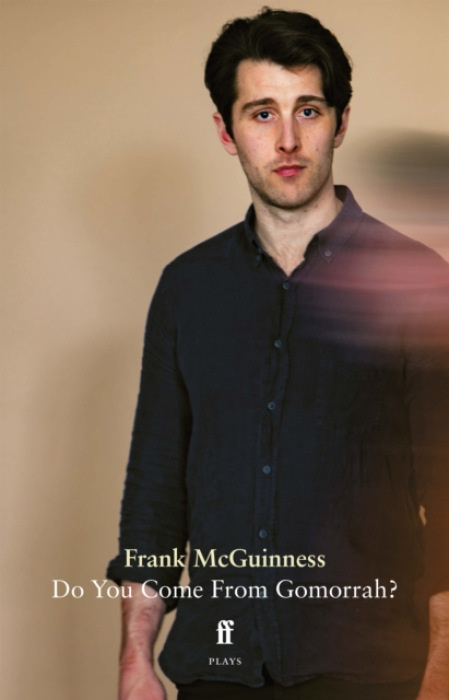 FABER & FABER Do You Come From Gomorrah? - McGuinness, Frank