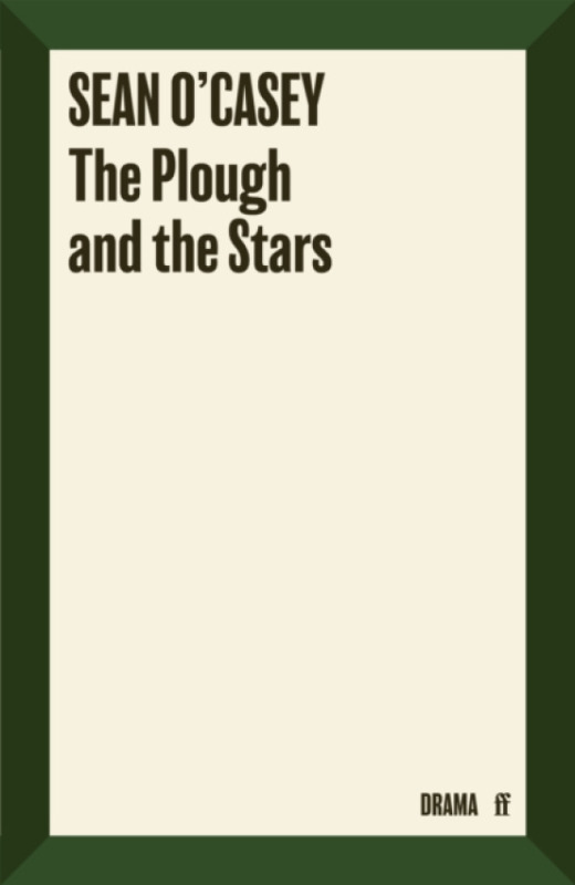 FABER & FABER Plough and the Stars - O'Casey, Sean