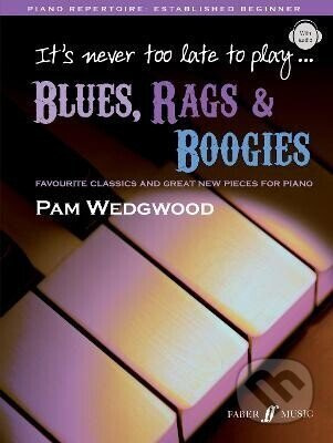 It´s never too late to play blues, rags boogies - -