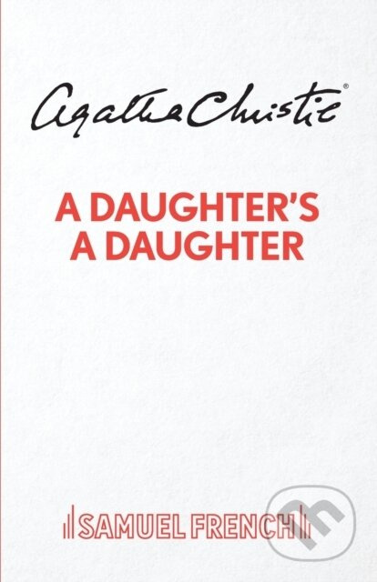 A Daughter's A Daughter - Agatha Christie - kniha z kategorie Drama a divadelní hry