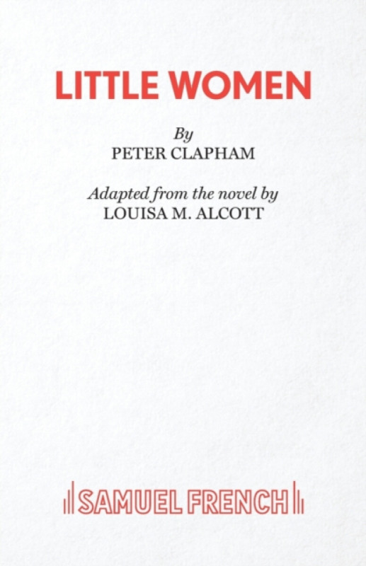 Little Women - Louisa May Alcottová, Peter Clapham