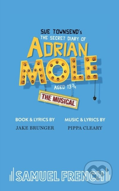 The Secret Diary of Adrian Mole Aged 13 - Jake Brunger - kniha z kategorie Drama a divadelní hry