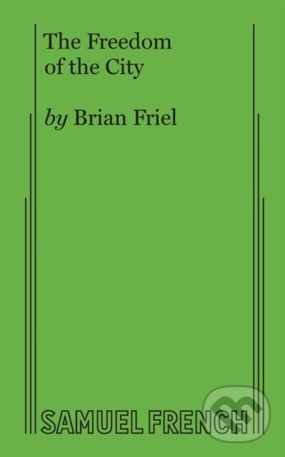 The Freedom of the City - Brian Friel - kniha z kategorie Dráma a divadelné hry