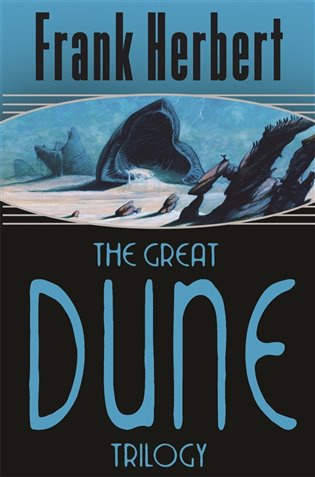 The Great Dune Trilogy: Dune, Dune Messiah, Children of Dune - kniha z kategorie Beletrie