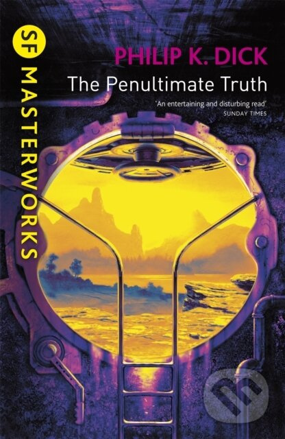 The Penultimate Truth - Philip K Dick