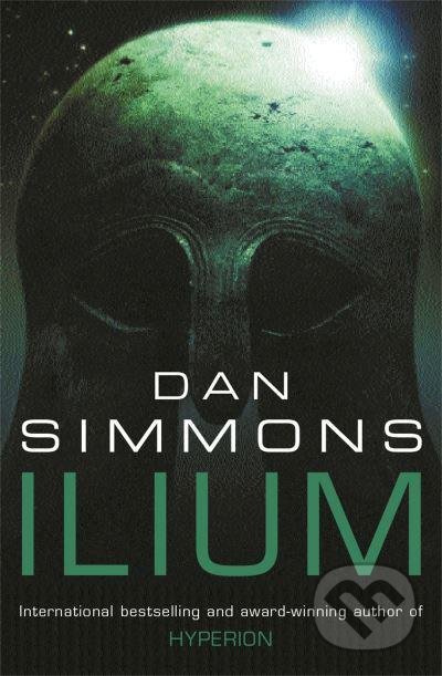 Ilium - Dan Simmons - kniha z kategorie Sci-fi