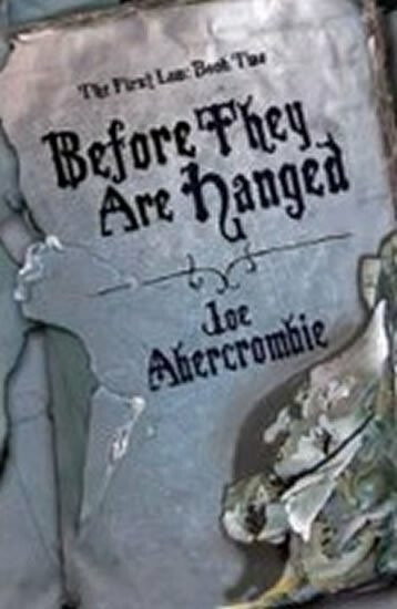 Before They Are Hanged - Joe Abercrombie - kniha z kategorie Fantasy