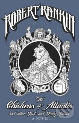 The Chickens of Atlantis and Other Foul and Filthy Fiends - kniha z kategorie Fantasy