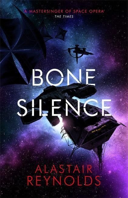Bone Silence - Alastair Reynolds - kniha z kategorie Sci-fi