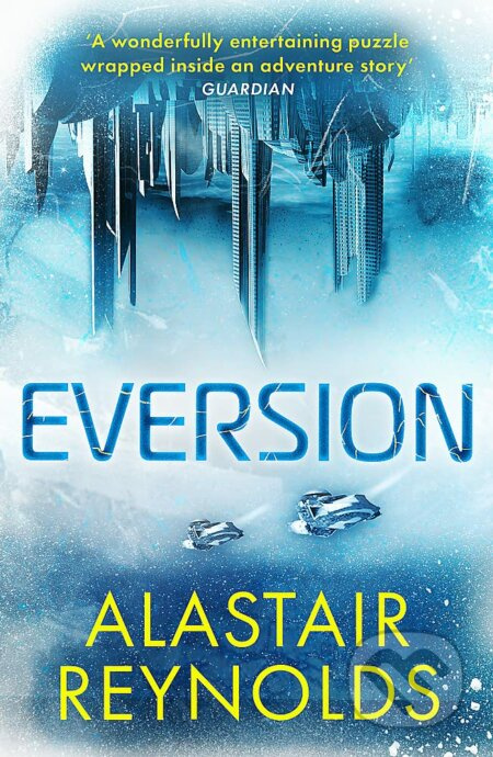 Eversion - Alastair Reynolds - kniha z kategorie Beletrie