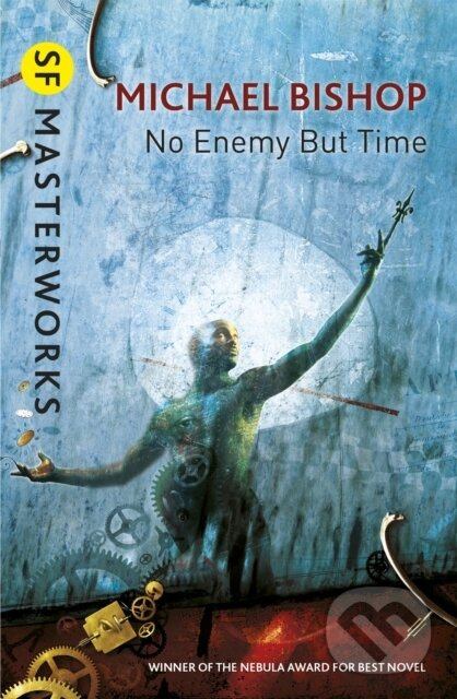 No Enemy But Time - Bishop Michael